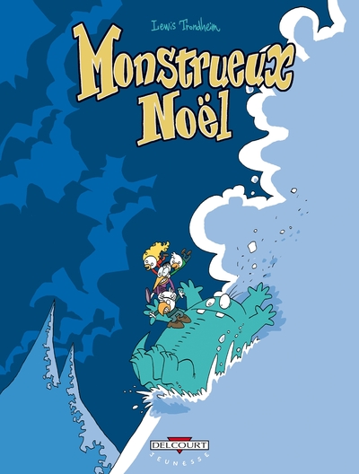 Monstrueux T02, Monstrueux Noël (9782840554196-front-cover)