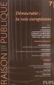 DEMOCRATIES LA VOIE EUROPEENNE. REVUE RAISON PUBLIQUE N7 (9782840505310-front-cover)