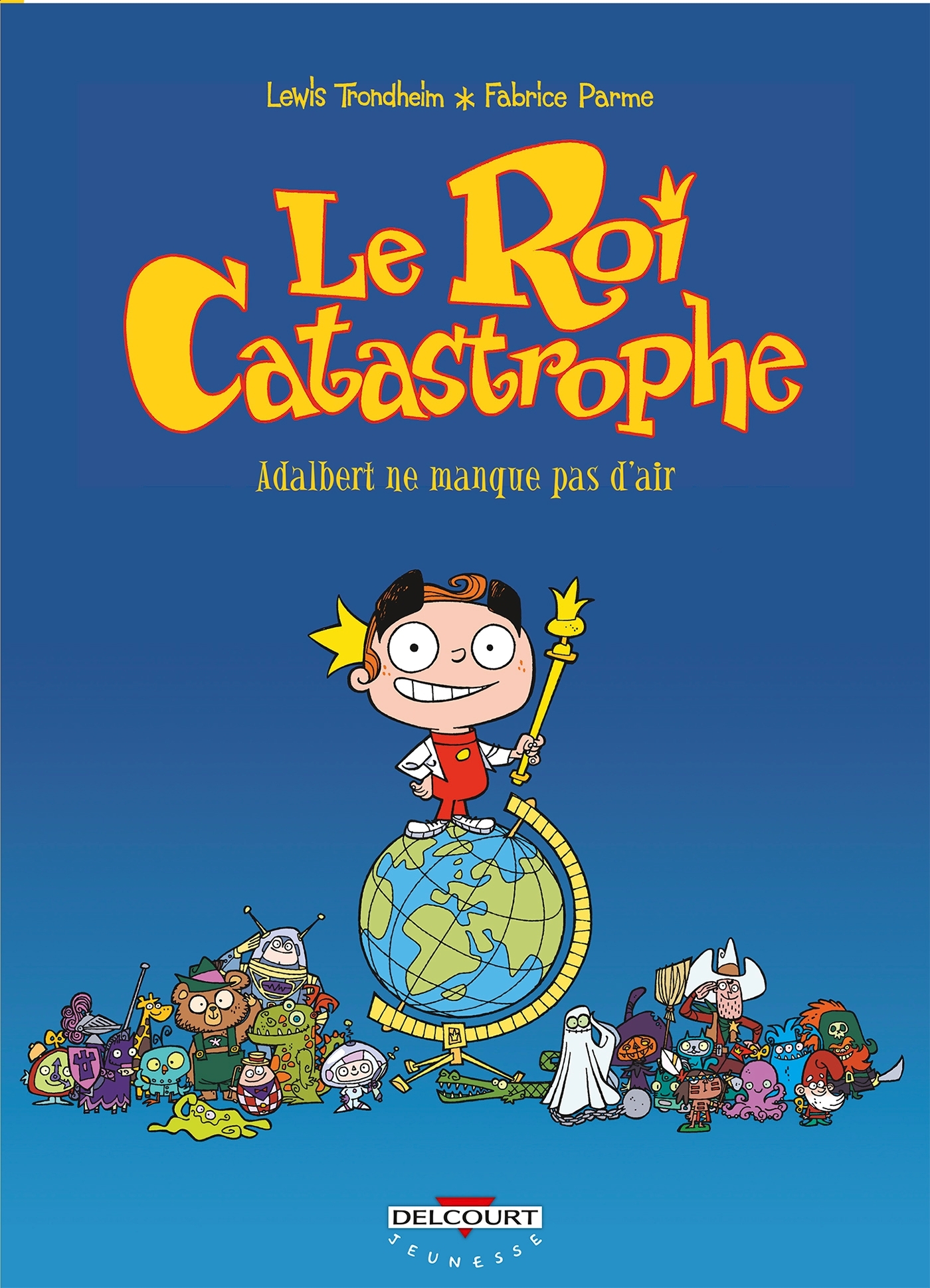 Le Roi catastrophe T01, Adalbert ne manque pas d'air (9782840556114-front-cover)