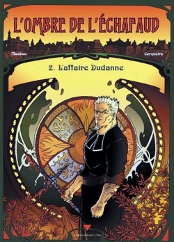 L'Ombre de l'échafaud T02, L'Affaire Dudane (9782840558408-front-cover)