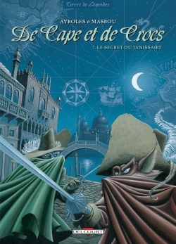 De Cape et de Crocs T01, Le Secret du janissaire (9782840550594-front-cover)