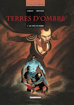 Terres d'ombre T01, Les Yeux de pierre (9782840550785-front-cover)