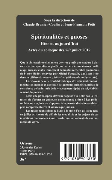 Spiritualités et gnoses, Hier et aujourd'hui - Actes du colloque des 7-9 juillet 2017 (9791030901870-back-cover)