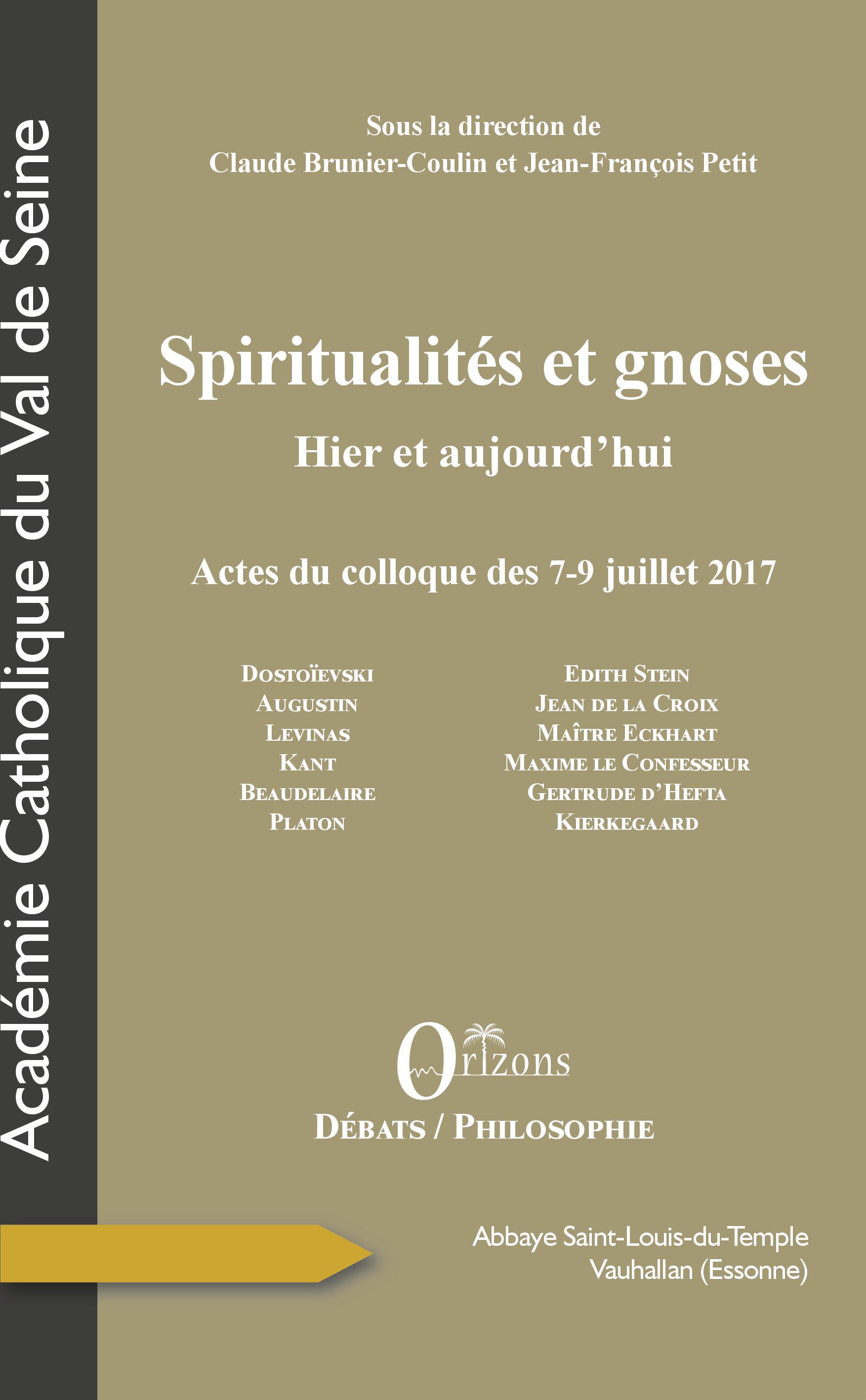 Spiritualités et gnoses, Hier et aujourd'hui - Actes du colloque des 7-9 juillet 2017 (9791030901870-front-cover)