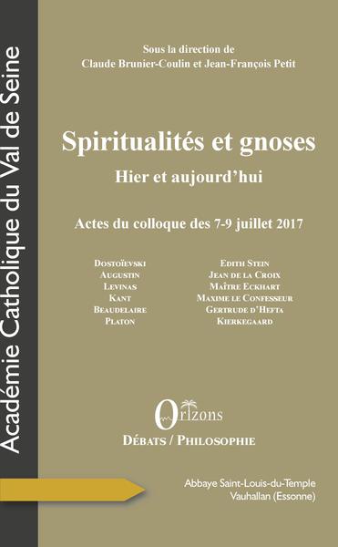 Spiritualités et gnoses, Hier et aujourd'hui - Actes du colloque des 7-9 juillet 2017 (9791030901870-front-cover)