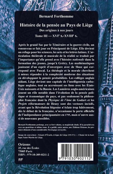 Histoire de la pensée au Pays de Liège, Des origines à nos jours - Tome III : XVIe s. - XVIIIe s. (9791030902112-back-cover)