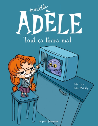 BD Mortelle Adèle, Tome 01, Tout ça finira mal (9782848018676-front-cover)