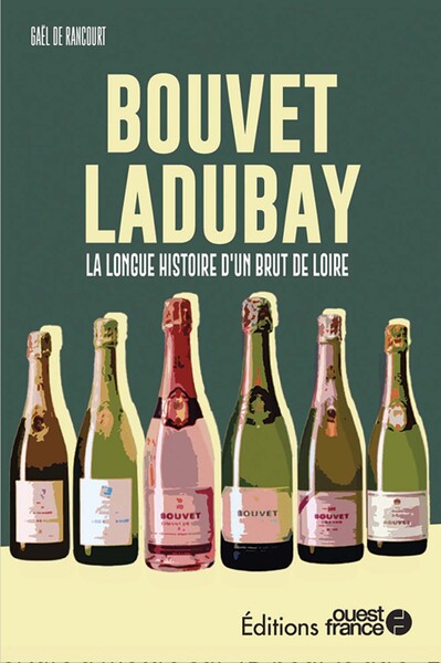 Faire l'ouest : Bouvet-Ladubay (9782737391293-front-cover)