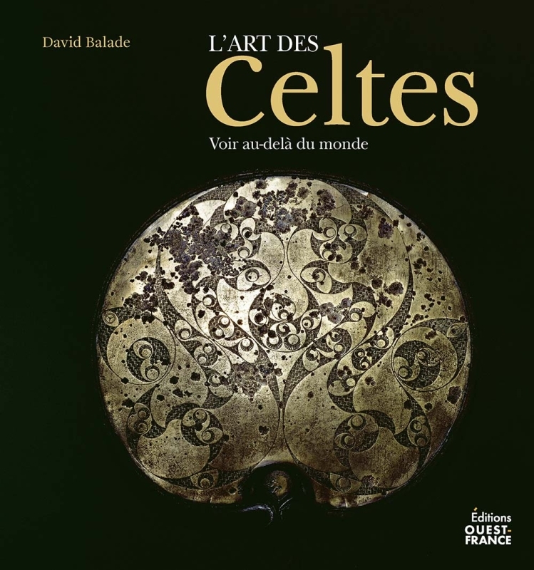 L'Art des Celtes, Voir au-delà du monde (9782737391040-front-cover)