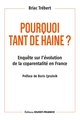 Pourquoi tant de haine ? (9782737387432-front-cover)