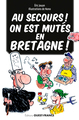 Au secours ! On est muté en Bretagne ! (9782737377327-front-cover)