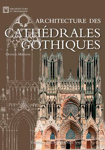 Architecture des cathédrales gothiques (9782737365355-front-cover)