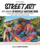 Street Art en Nouvelle-Aquitaine Nord (9782737385902-front-cover)