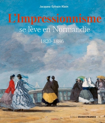 L'impressionnisme se lève en Normandie (9782737369759-front-cover)