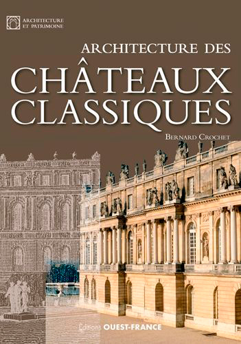 Architecture des châteaux classiques (9782737374234-front-cover)