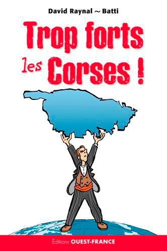 Trop forts les Corses ! (9782737367731-front-cover)
