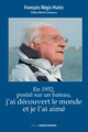 J'ai découvert le monde : je l'ai aimé (9782737379154-front-cover)