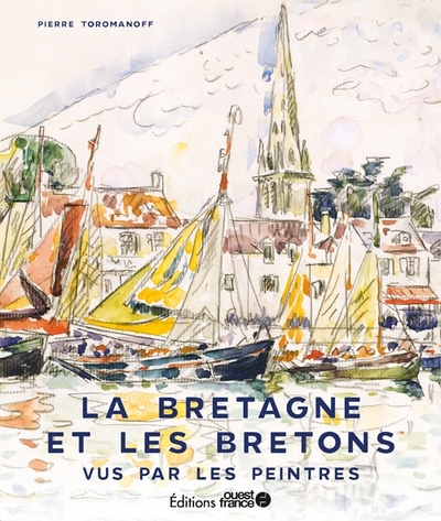 La Bretagne et les bretons vus par les peintres (9782737388590-front-cover)