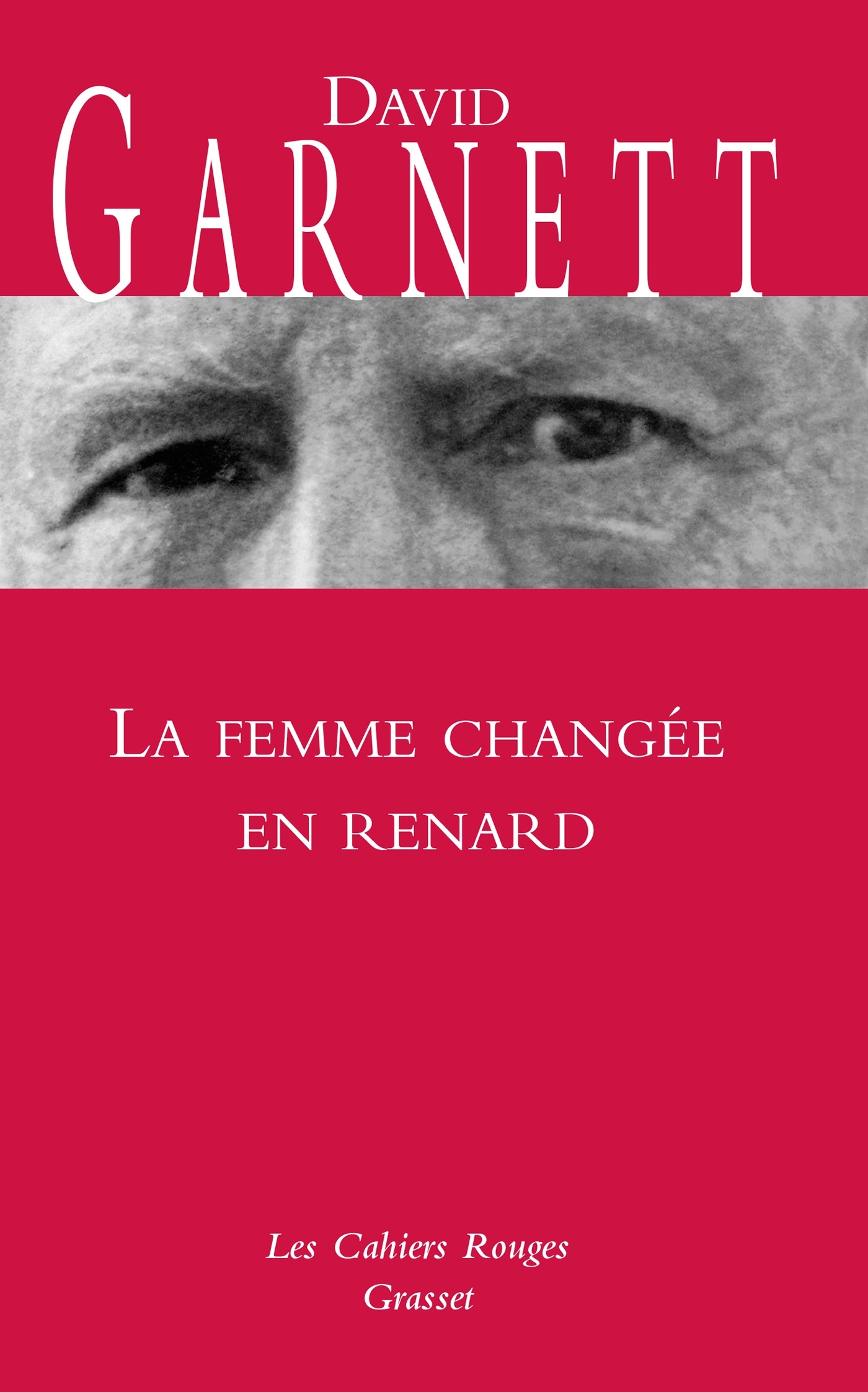 La femme changée en renard, (*) (9782246121640-front-cover)