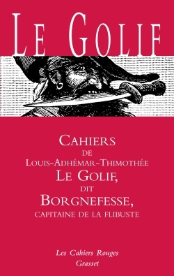 Cahiers Le Golif dit Borgnefesse, (*) (9782246100140-front-cover)