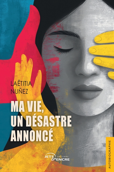Ma vie, un désastre annoncé (9782385802073-front-cover)