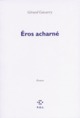 Éros acharné (9782846821810-front-cover)