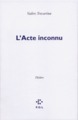 L'Acte inconnu (9782846821940-front-cover)