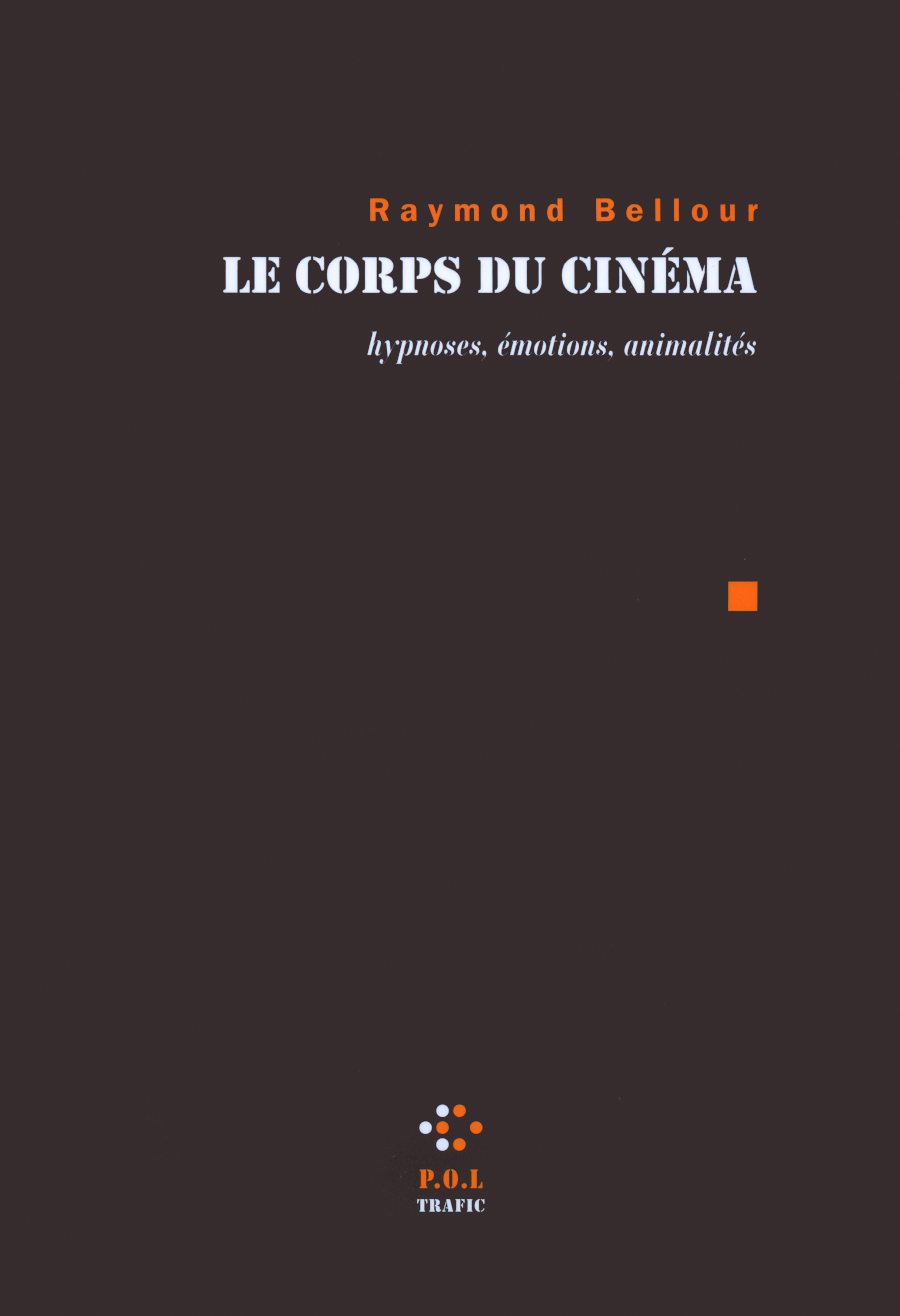 Le corps du cinéma, Hypnoses, émotions, animalités (9782846822794-front-cover)