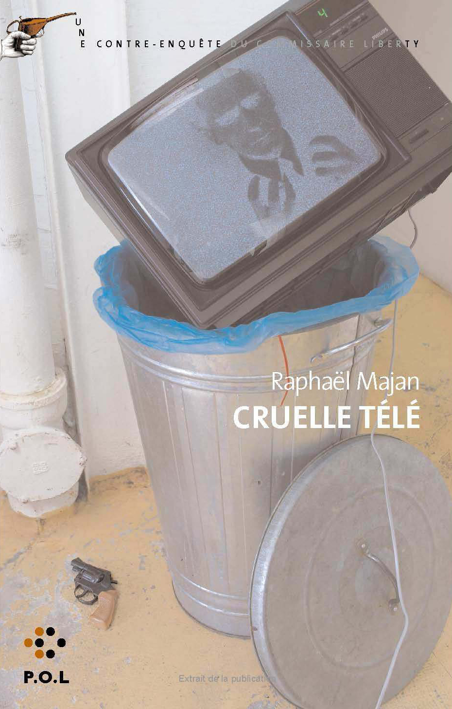 Cruelle télé, Une contre-enquête du commissaire Liberty (9782846821094-front-cover)