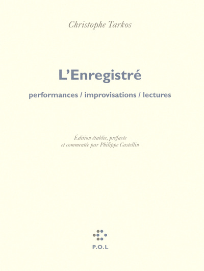 L'Enregistré, Performances / improvisations / lectures (9782846822978-front-cover)