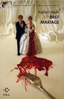 Bref mariage, Une contre-enquête du commissaire Liberty (9782846822152-front-cover)