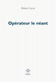 Opérateur le néant (9782846820608-front-cover)