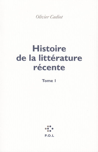 Histoire de la littérature récente (9782846822312-front-cover)
