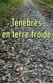 Ténèbres en terre froide, (1957-1964) (9782846824552-front-cover)