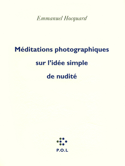 Méditations photographiques sur l'idée simple de nudité (9782846824453-front-cover)