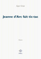 Jeanne d'Arc fait tic-tac (9782846820516-front-cover)