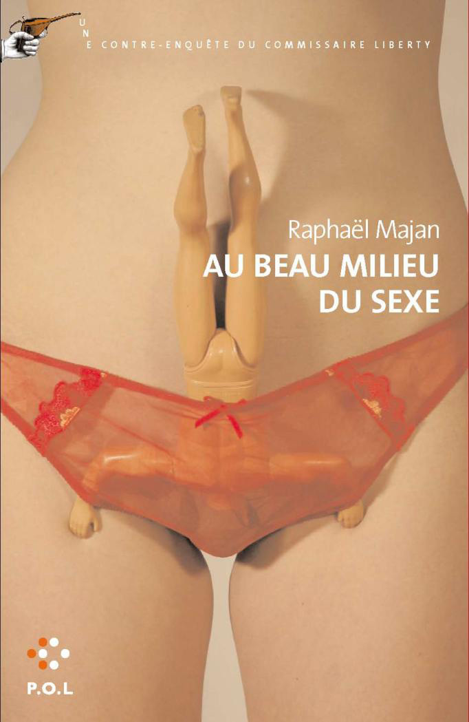 Au beau milieu du sexe, Une contre-enquête du commissaire Liberty (9782846821445-front-cover)