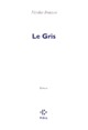 Le Gris (9782846821759-front-cover)