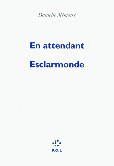 En attendant Esclarmonde (9782846823104-front-cover)