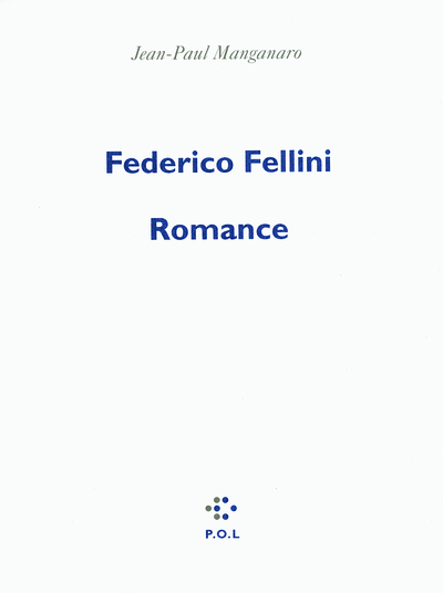 Federico Fellini, romance (9782846823111-front-cover)