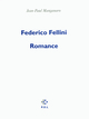 Federico Fellini, romance (9782846823111-front-cover)