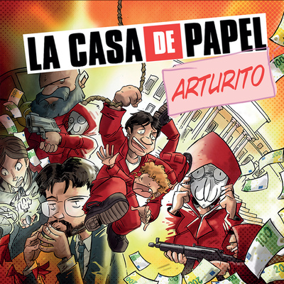 La Casa De Papel - Arturito (9782016284162-front-cover)