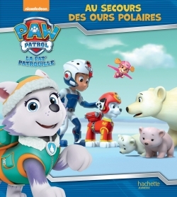 Pat' Patrouille - Au secours des ours polaires (9782016263754-front-cover)