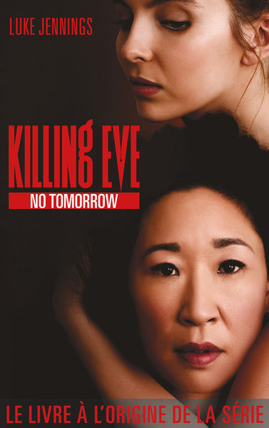 Killing Eve 2 - No Tomorrow (9782016212684-front-cover)