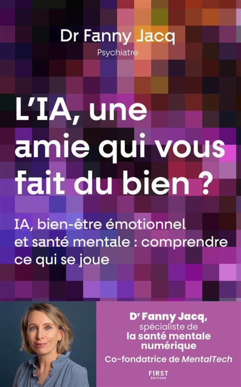L'IA, une amie qui vous fait du bien ? - Ia, bien-être émotionnel et santé mentale : comprendre ce qui se joue (9782412106075-front-cover)