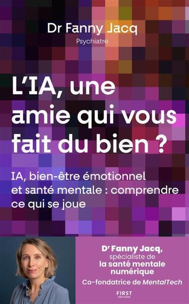 L'IA, une amie qui vous fait du bien ? - Ia, bien-être émotionnel et santé mentale : comprendre ce qui se joue (9782412106075-front-cover)