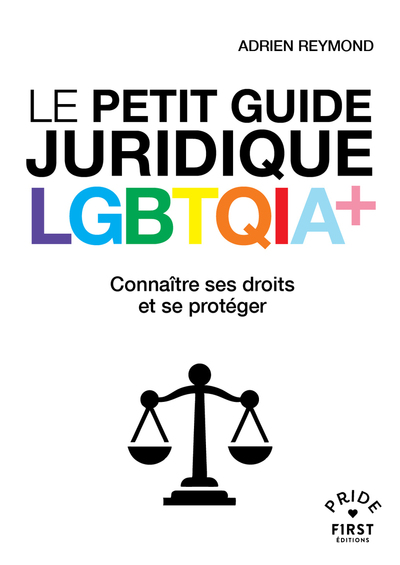 Le Petit Guide juridique LGBTQIA+ - Connaître ses droits et se protéger (9782412105740-front-cover)