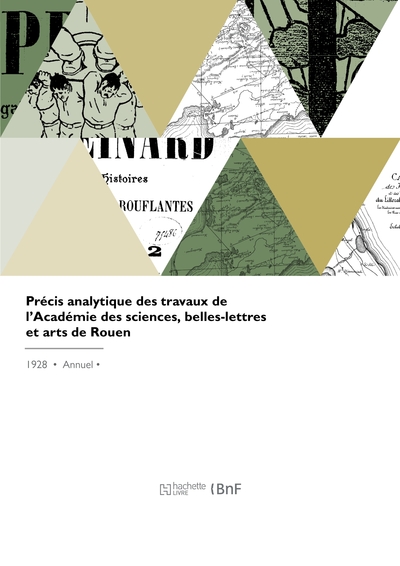 Précis analytique des travaux de l'Académie des sciences, belles-lettres et arts de Rouen (9782329968209-front-cover)
