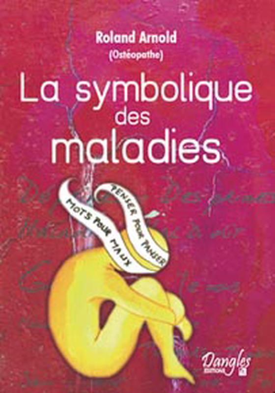 Symbolique des maladies - Dictionnaire (9782703305088-front-cover)
