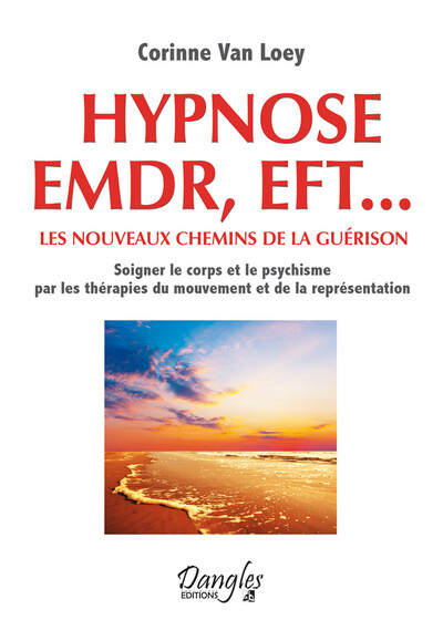 Hypnose EMDR, EFT... les nouveaux chemins de la guérison (9782703309000-front-cover)